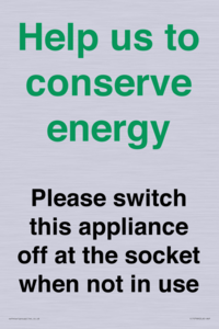 Help us to conserve energy - Please switch this appliance off at the socket when not in use